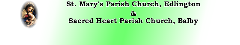 Welcome to the St Mary's, Edlington and the Sacred Heart, Balby Parish Churches Website.
